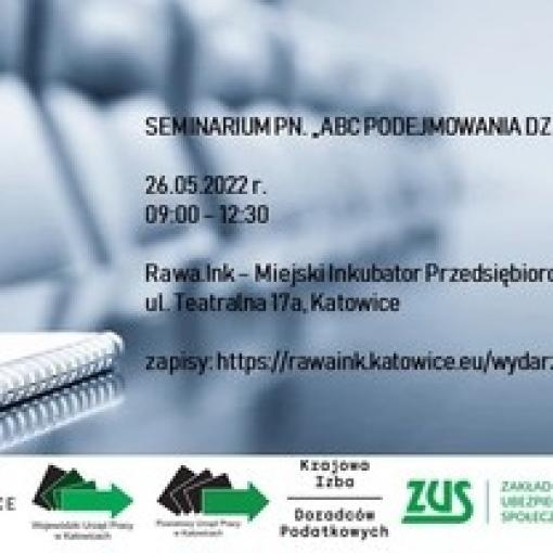 Seminarium ABC podejmowania działalności gospodarczej 26.05.2022 r. 